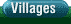 Villages